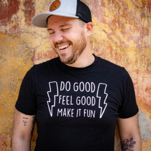 Kaleb Kwest Showing "Do Good, Feel Good, Make it Fun" T-Shirt